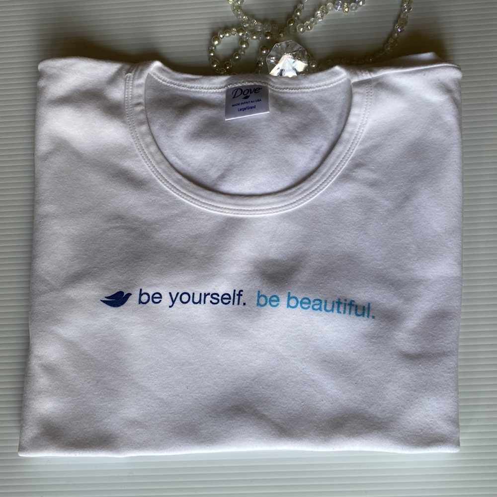 Dove white large tee shirt “be yourself”